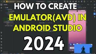 How to Create Virtual Device (AVD) in Android Studio [2024] | Create Emulator in Android Studio