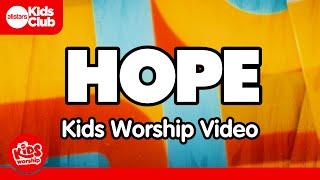 HOPE | Kids Worship Song | Christian Song for Kids #hope #jesus #kidsworship #christianmusic