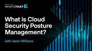 What Is Cloud Security Posture Management (CSPM)? How to Secure Multicloud Environments