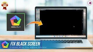 MEmu Emulator Black Screen Problem Fix