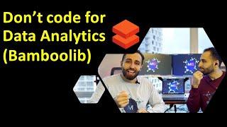 Don't Code for Data Analytics | Use Bamboolib