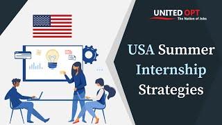 USA summer internship strategies | United OPT