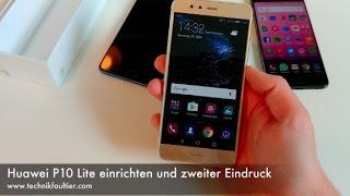 Huawei P10 Lite einrichten und zweiter Eindruck