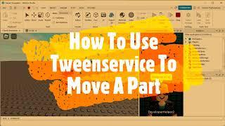 Roblox Studio How to Series: MAKE A MOVING PART WITH TWEENSERVICE