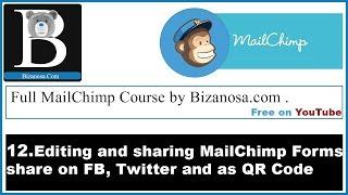 12. Edit signup forms & share forms - Bizanosa Mailchimp Tutorial