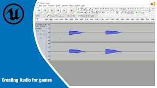 Creating Audio for Games a beginners tutorial