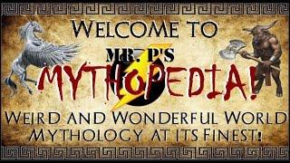 MR. P'S MYTHOPEDIA: World Mythology, Open the Door!