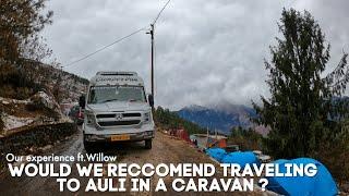 Do we Recommend traveling to Auli ? | Motorhome Adventures