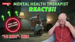 Therapist Reacts to Ren's 'Hi Ren' | Mental Health and Inner Struggles