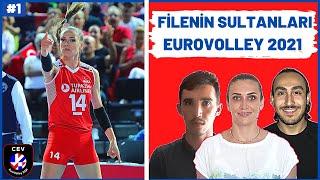 Avrupa Kadınlar Voleybol Şampiyonası Yorumu | Ebrar Karakurt | Filenin Sultanları | EuroVolley 2021