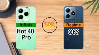  Infinix hot 40 Pro VS Realme C63 Full Comparison  Which one?