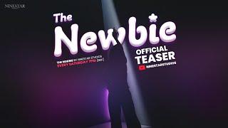 [Teaser] The NewBie by NineStar Studios