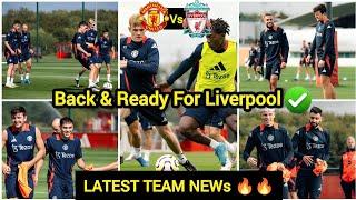 NoWMAINO,Mazraoui,UGARTE,De Ligt,ZARKIZE&RASHFORDMAN UNITED TRAINING NEWS AHEAD OF LIVERPOOL Clush