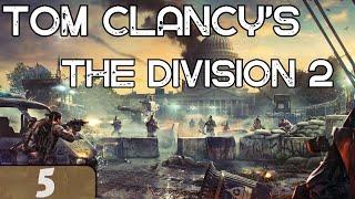 Tom Clancy’s The Division 2. Looter Shooter. Gameplay part 5. No Commentary.