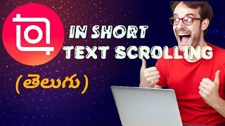 how to add scrolling telugu text in inshot || how to add scrolling text in video like newschannels