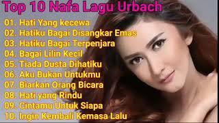 NAFA URBACH | 10 LAGU TOP | VIDEO MUSIK INDONESIA