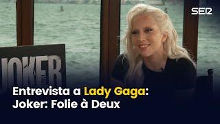 Entrevista a Lady Gaga: "Joker: Folie à Deux" | El cine en la SER