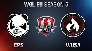 EPS vs. WUSA - WGL EU Season 5 - Matchweek 10 - World of Tanks