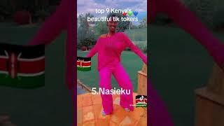 TOP NINE KENYA'S  BEAUTIFUL TIKTOKERS//MUST WATCH