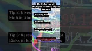 The Global Growth Strategist: Investing Beyond Borders  | #GlobalGrowth #InvestmentStrategies