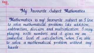 Essay on My Favourite Subject Mathematics | My Favourite Subject essay | English writing | Eng Teach