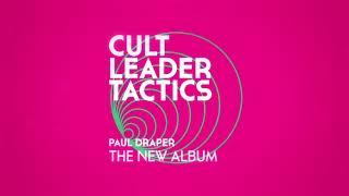 Paul Draper - Cult Leader Tactics (Official Lyric Video)