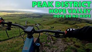 Peaks MTB - Hope Valley 'Hope Or No Hope'