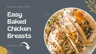 EASY BAKED CHICKEN BREASTS