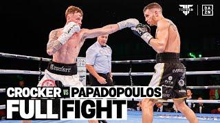 Ben Crocker v Stelios Papadopoulos | FULL FIGHT