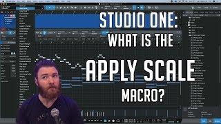 Studio One: What is the Apply Scale Macro?