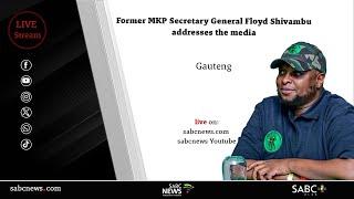 Former Secretary General of the MKP Floyd Shivambu addresses the media