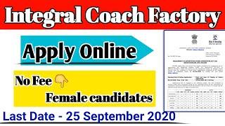 Integral coach factory New Recruitment 2020 | Apply Online | Apprenticeship Trainee | way 2 winners