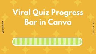 How to Create a Viral Progress Bar in Canva | Loading Bar | Quiz Video