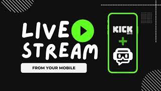 A Step-by-Step Guide to Stream On Kick From Mobile Using StreamLabs