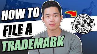 How to File a Trademark in 2025 | Low Cost (Step-by-Step)