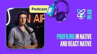 Profiling in native and React Native | React Universe On Air #21