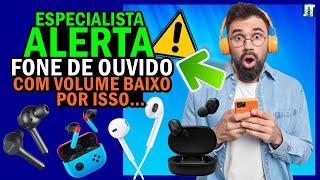 FONE de OUVIDO com VOLUME BAIXO: Como aumentar VOLUME do FONE de OUVIDO com SOM BAIXO...