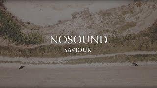 NOSOUND - Saviour (from new album Allow Yourself)