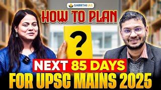Planning the NEXT 85 Days for UPSC Mains | AIR 1 Shakti Dubey LIVE Strategy Class