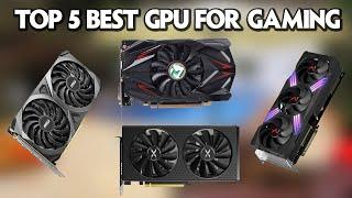 Top 5 Best GPU for Gaming 2025  DON'T Buy a Gaming GPU Until You See This!