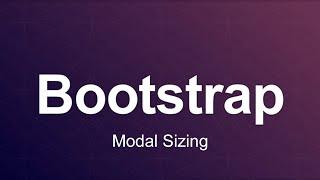 Bootstrap 3 Tutorial 83 - Modal Sizing