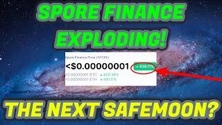 IS SPORE FINANCE THE NEXT SAFEMOON? UP 495% OVER THE LAST 24 HOURS!