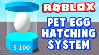 ROBLOX Studio Pet Egg Hatching System Tutorial