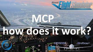 PMDG 737-700 Tutorial: MCP - how does it work?