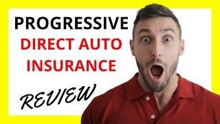  Progressive Direct Auto Insurance Review: Pros and Cons