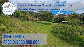 Venta de lote en Girardota vereda manga arriba Parte Alta