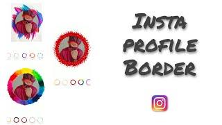 insta profile border kaise lagaen | add colourful border and blue tick on insta profile picture/dp