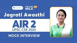 Jagrati Awasthi AIR 2 UPSC Topper Mock Interview | IAS Rank 2 | Unacademy Topper UPSC 2020 AIR 2