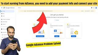 To Start Earning From Adsense You Need To Add Your Payment Info And Connect Your Site 2023