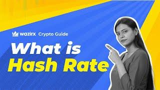 What is Hash Rate?|WazirX Crypto Guide |